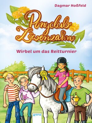 cover image of Ponyclub Löwenzahn (1). Wirbel um das Reitturnier